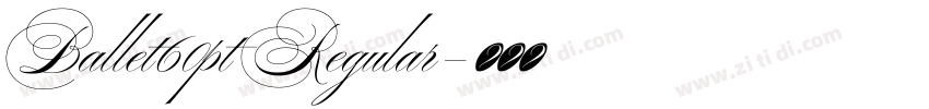 Ballet60pt Regular字体转换 Ballet60pt Regular字体转换